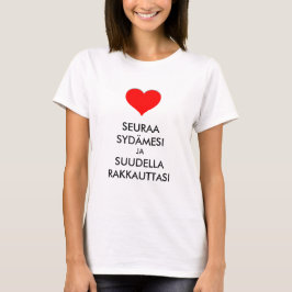 Camiseta siga seu coração e beije seu amor em finlandês