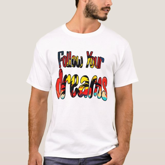 Camiseta Siga seus sonhos (Frente)