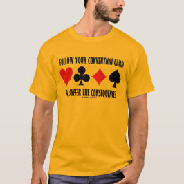 Camiseta Siga Sua Placa De Convenção Ou Sofre Consequências