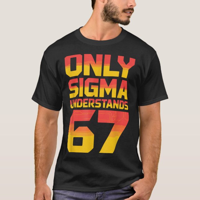 Camiseta Sigma Understands 67 Alpha Slang Gen 67th Number 6 (Frente)