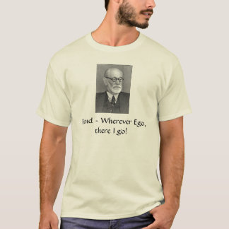 Camiseta Sigmund_Freud, ~ de Freud onde quer que o ego, lá