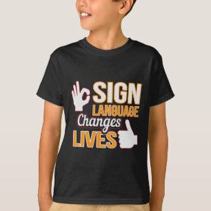 Camiseta Sign Language Changes Livres ASL Interpreter Deaf