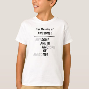 Camiseta Significado de Incrível Legal Divertido Citação