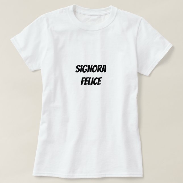 Camiseta Signora felice | Senhora feliz (Frente do Design)