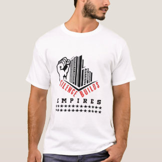 Camiseta Silêncio Constrói Impérios (Design Motivacional )
