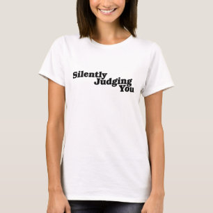 Camiseta Silencioso te julgando