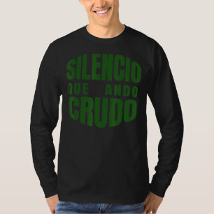 Camiseta Silenco Que Ando Crudo (Hangover mexicano)