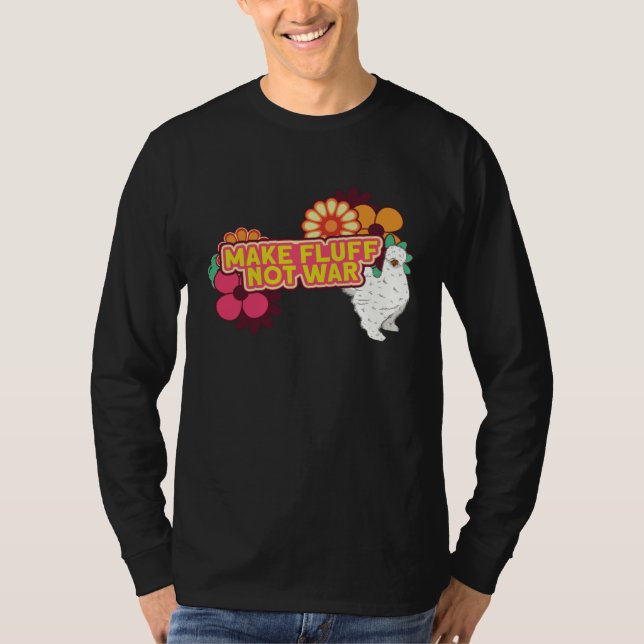 Camiseta Silkie Chicken Farm Make Fluff Not War Chinese Sil (Frente)