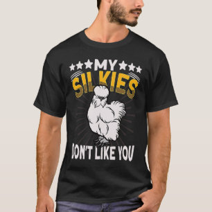 Camiseta Silkies não gostam de você Galinha Sedosa Ave Silk