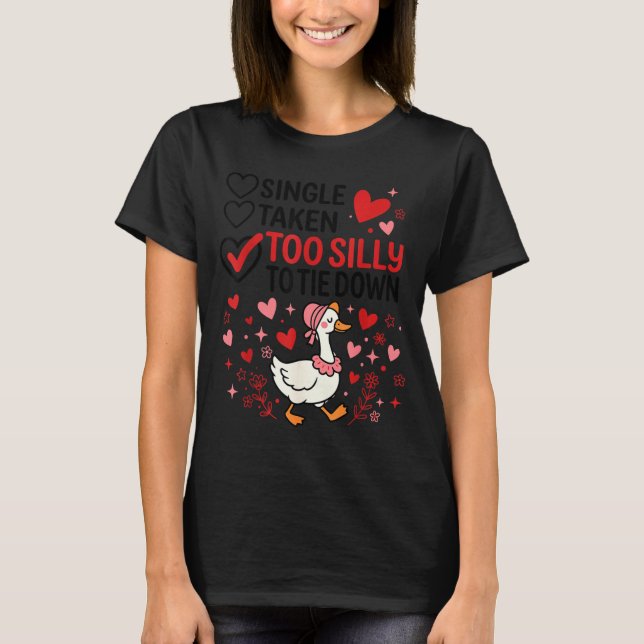 Camiseta Silly Goose Romantic Status Funny Love Life Dating (Frente)
