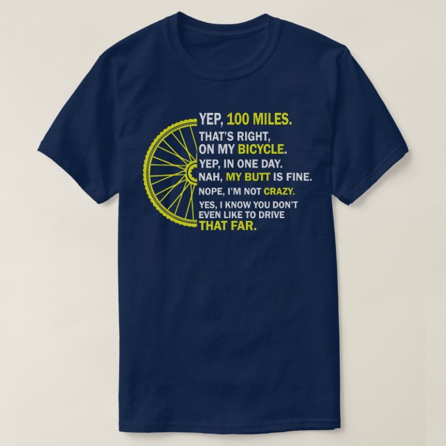 Camiseta Sim, 100 Miles de chapéus bem na minha bicicleta (Frente do Design)