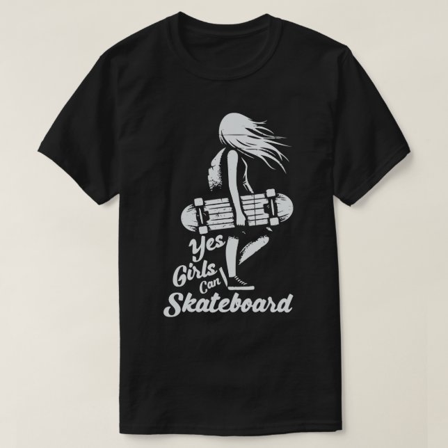 Camiseta Sim, As Meninas Podem Desenhar O Skateboard (Frente do Design)