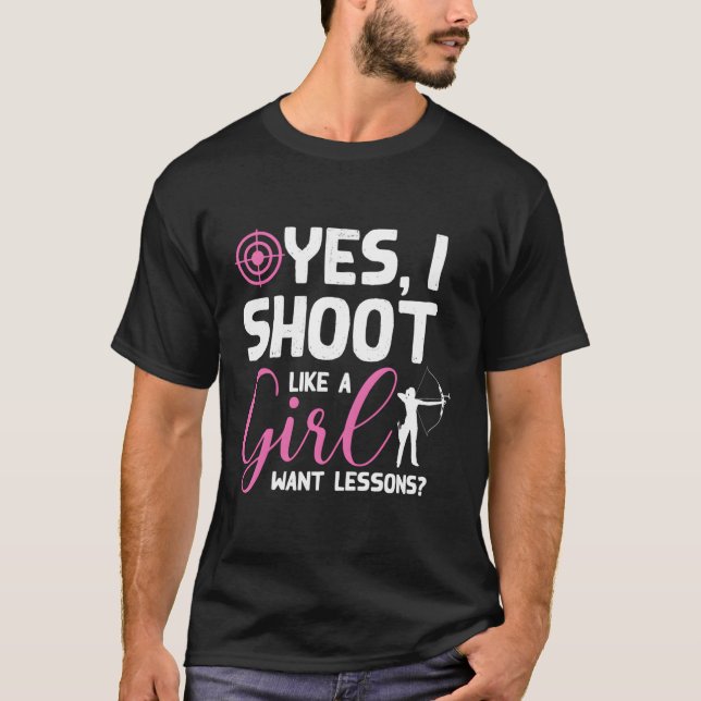 Camiseta Sim, Atiro Como Uma Garota Quer Lições (Frente)