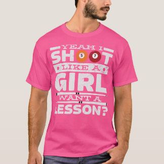 Camiseta Sim, Atiro Como Uma Garota Quer Uma Lição Para Bil