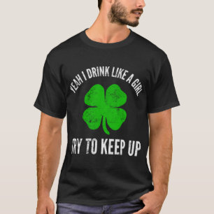 Camiseta Sim, bebo como uma garota para Rua irlandesa.