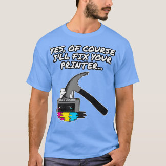 Camiseta Sim, Claro Que Irei Corrigir O Técnico De TI Da Im