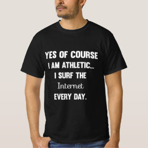 Camiseta Sim, claro que sou atlético Engraçado Dizer Para