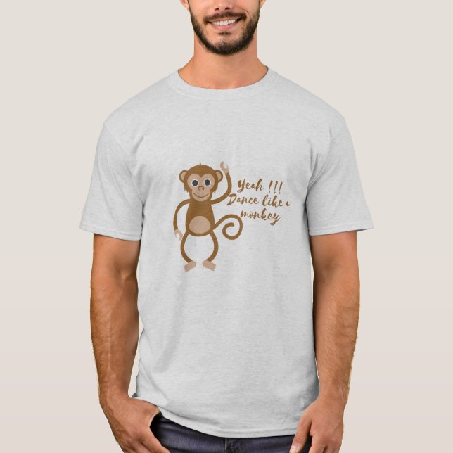 Camiseta sim! Dançar como um macaco (Frente)