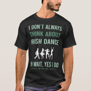 Camiseta Sim, Dançarino de dança irlandês