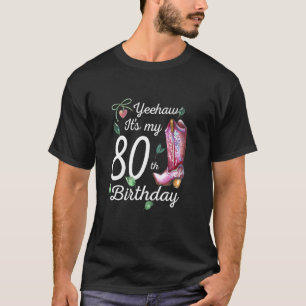 Camiseta Sim, É O Meu 80 Aniversário De 80 Anos C