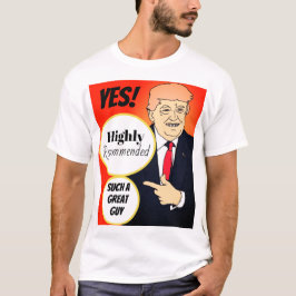 Camiseta Sim, ele é um cara ótimo!