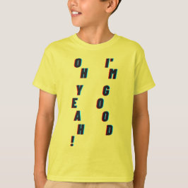 Camiseta sim! Estou bem.