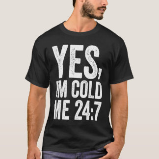 Camiseta Sim, estou frio 24 7, citando o Retro Sarcástico V