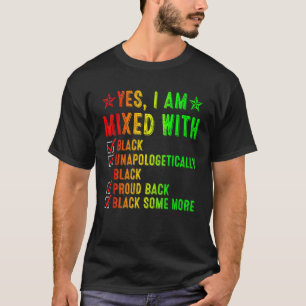 Camiseta Sim, Estou Misturado Com Preto Indesculpavelmente 