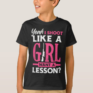 Camiseta Sim, eu atiro como uma garota quero uma lição Garo