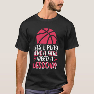 Camiseta Sim, Eu Brinco Como Se Uma Garota Precisasse De Um