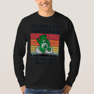 Camiseta Sim, eu cheiro a maconha e você cheira a ter perdi