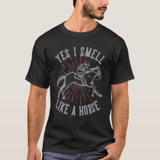 Camiseta Sim, eu cheiro como cavalos Cavalos
