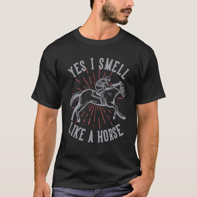 Camiseta Sim, eu cheiro como cavalos Cavalos (Frente)