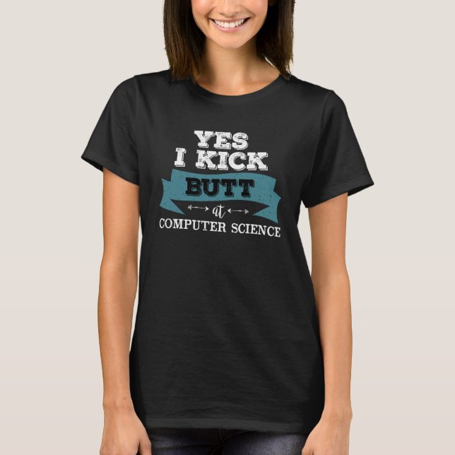 Camiseta Sim, eu dou um chute no traseiro em Ciência da Com (Frente)