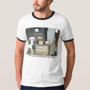 Camiseta SIM eu estou NA CASA DE CACHORRO OUTRA VEZ