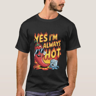 Camiseta Sim, Eu Estou Sempre Atitude Confiante Quente Vale