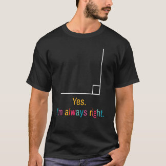 Camiseta Sim, EU ESTOU Sempre Certo Truque de Matemática ou