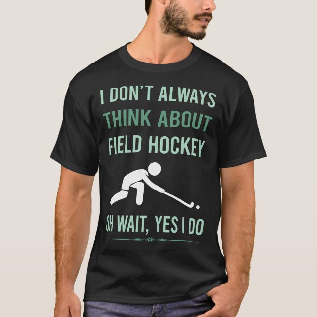 Camiseta Sim, eu faço hóquei sobre grama (Frente)