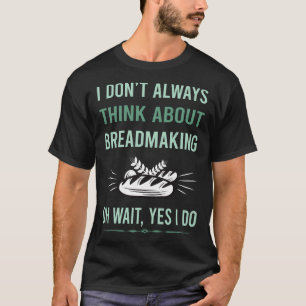 Camiseta Sim, eu faço panificação Pão Caseiro