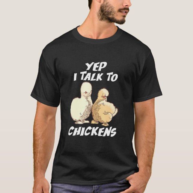 Camiseta Sim, eu falo com galinhas Galinhas japonesas Silki (Frente)