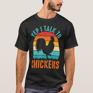 Camiseta Sim, Eu Falo Com Galinhas Que Cortam Besteiras De