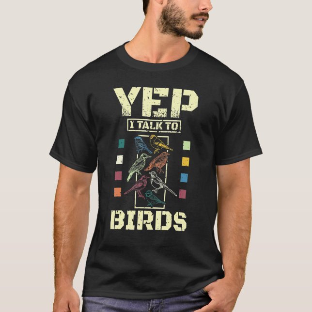 Camiseta Sim, eu falo com pássaros (Frente)