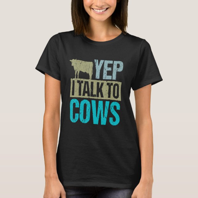 Camiseta Sim, eu falo com vacas design, amante e vaca (Frente)