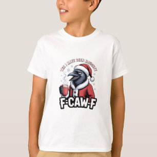 Camiseta Sim, Eu Fui Malvado F-Caw-F Engraçado Natal