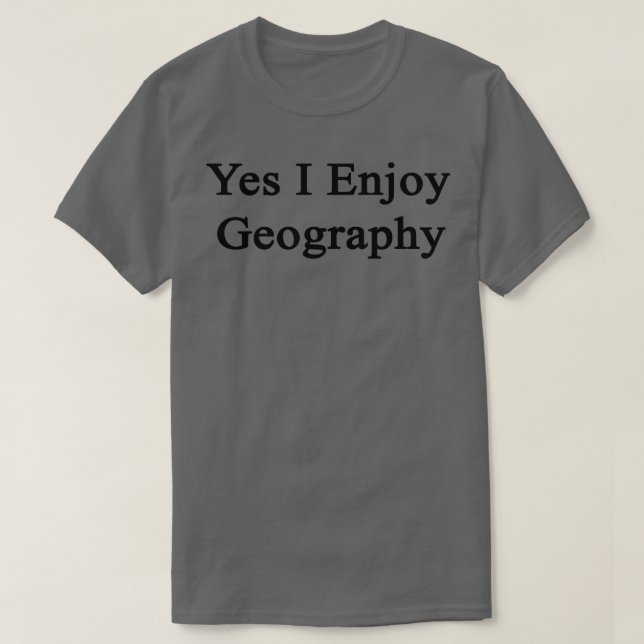 Camiseta Sim, eu gosto da geografia (Frente do Design)