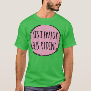 Camiseta Sim, eu gosto do ônibus