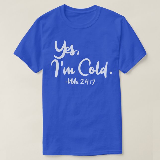 Camiseta Sim, Eu Me Frio 247 1 (Frente do Design)