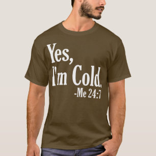 Camiseta Sim, Eu Me Frio 247 3