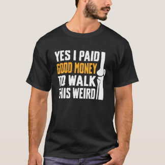 Camiseta Sim, eu paguei bom dinheiro para andar nesta repos