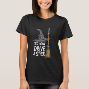 Camiseta Sim, Eu Posso Dirigir Um Pau - Engraçada Feiticeir